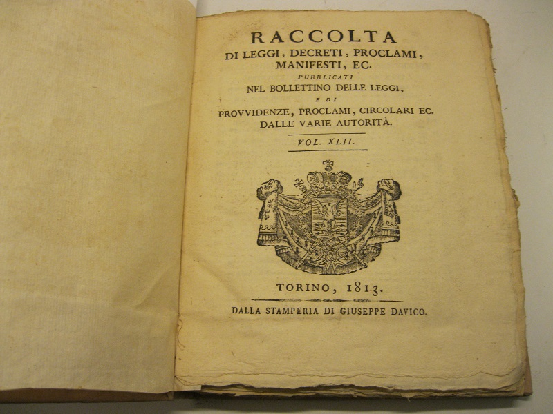 Raccolta di leggi, decreti, proclami, manifesti, ec. pubblicati nel Bollettino delle leggi e di provvidenze, proclami, circolari ec. dalle varie autorità. Vol. XLII